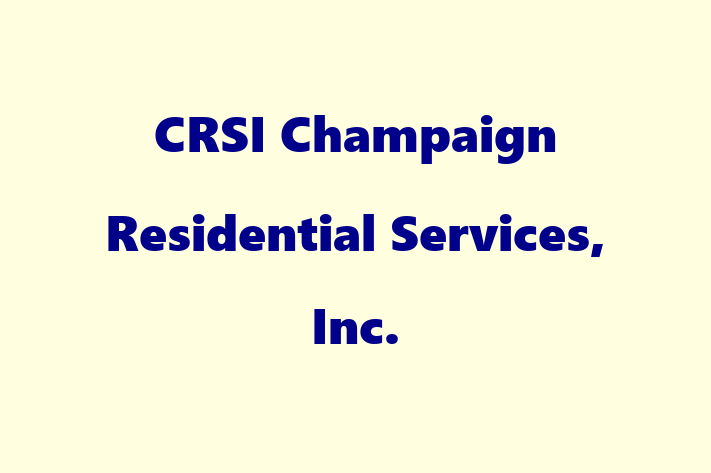 HR Administration CRSI Champaign Residential Services Inc.