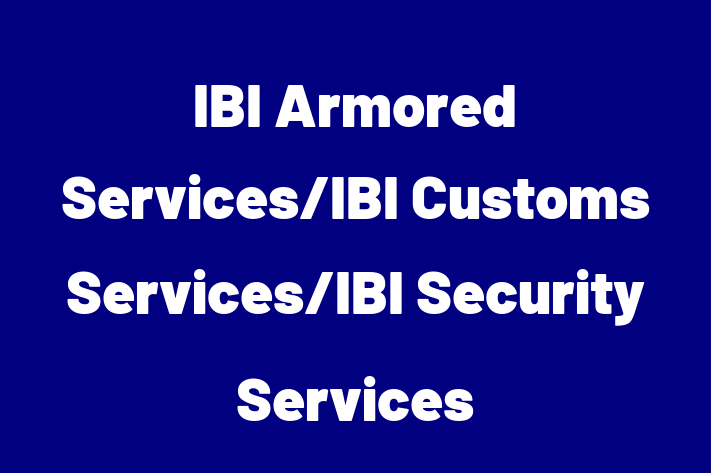 Software Engineering Company IBI Armored ServicesIBI Customs ServicesIBI Security Services