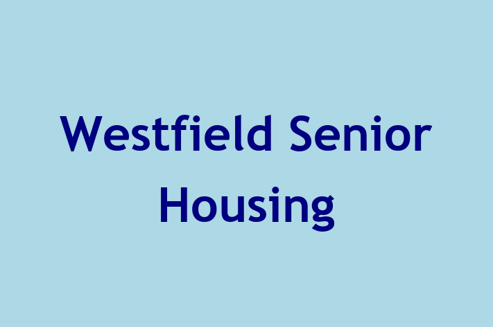 Staff Management Westfield Senior Housing