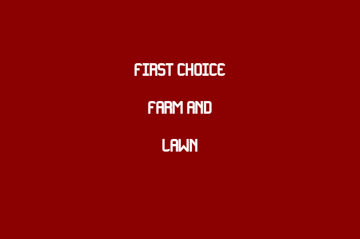 Staff Management First Choice Farm and Lawn