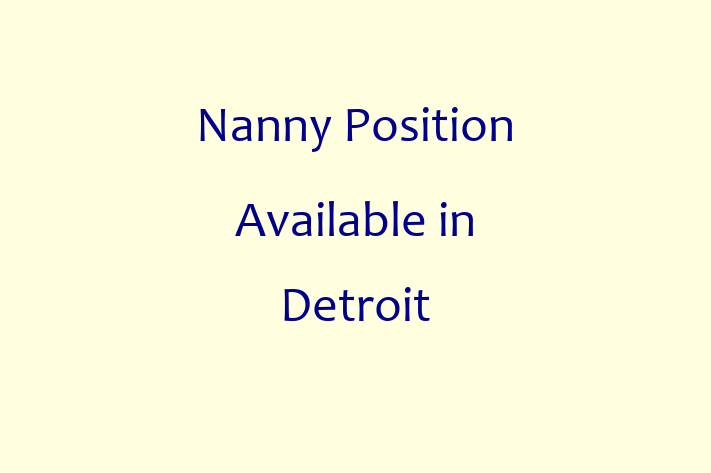 Nanny Position Available in Detroit