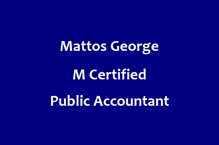 Registered Public Accountant Mattos George M Certified Public Accountant