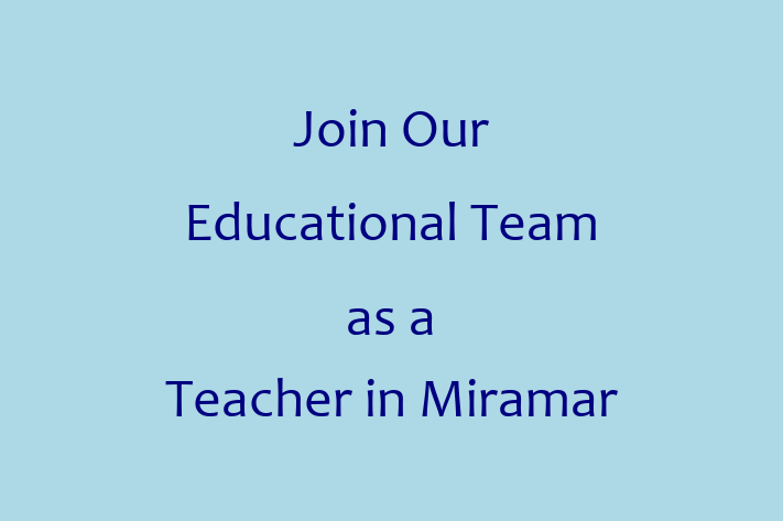 Join Our Educational Team as a Teacher in Miramar