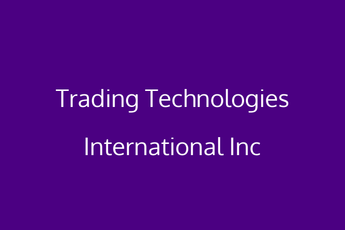 Software Development Firm Trading Technologies International Inc