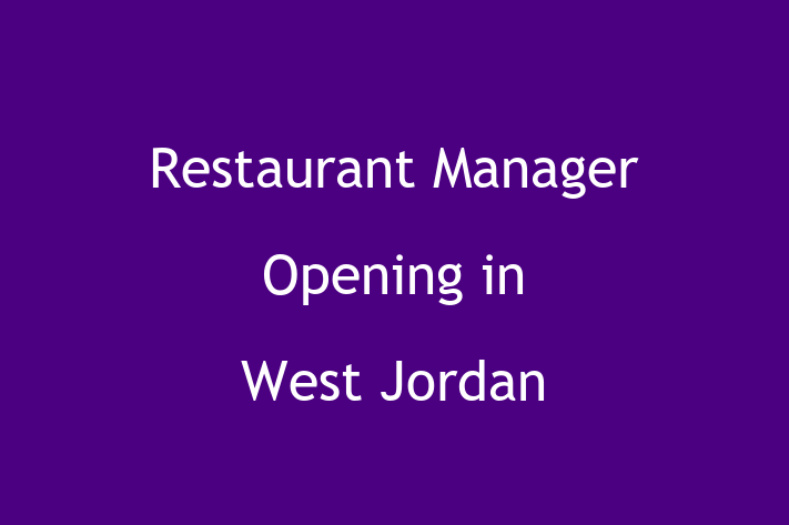 Restaurant Manager Opening in West Jordan