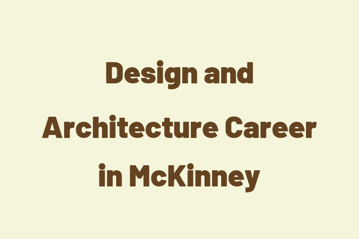 Design and Architecture Career in McKinney