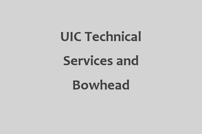 Software Solutions Provider UIC Technical Services and Bowhead