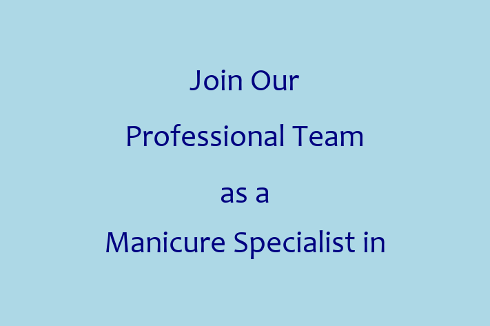 Join Our Professional Team as a Manicure Specialist in Savannah