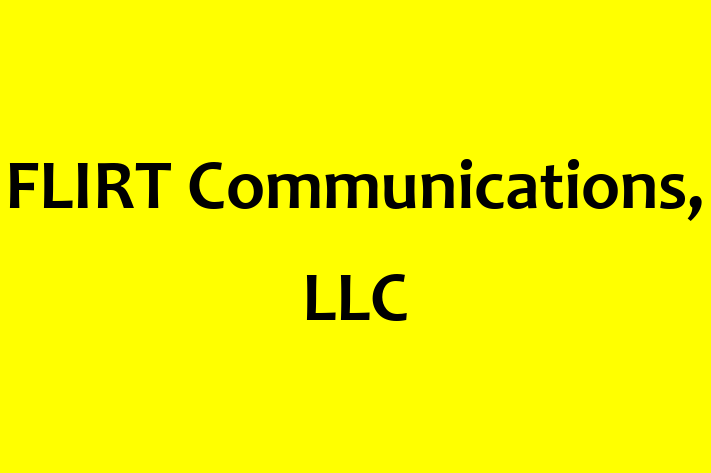 Tech Firm FLIRT Communications LLC