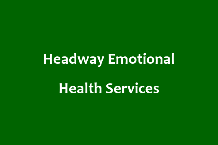 Talent Management Headway Emotional Health Services