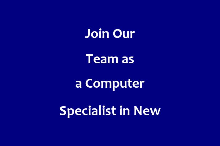 Join Our Team as a Computer Specialist in New York