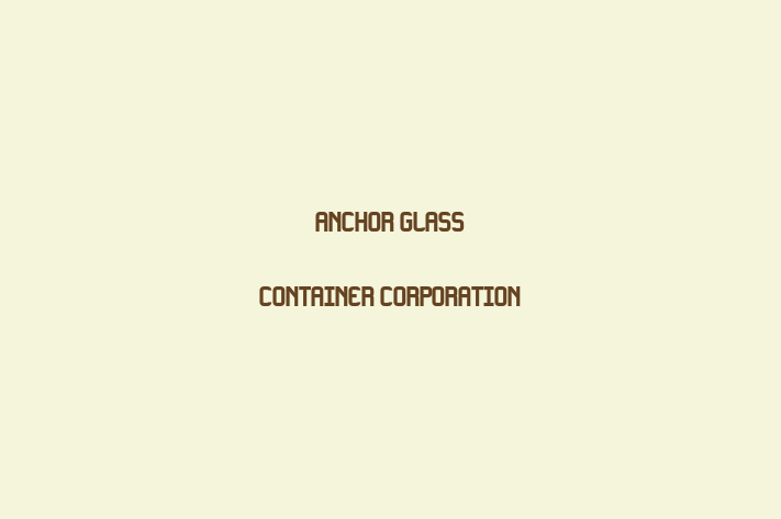 Talent Management Anchor Glass Container Corporation