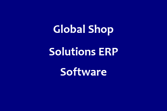 Tech Solutions Company Global Shop Solutions   ERP Software