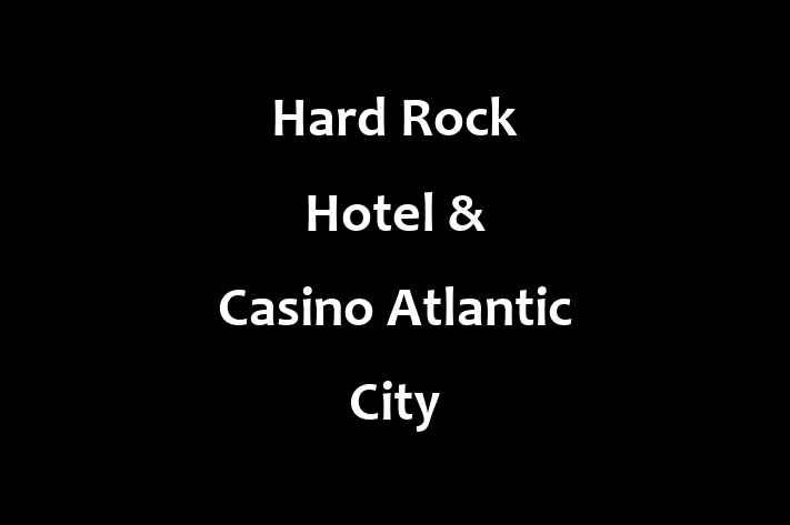 Human Resource Management Hard Rock Hotel Casino Atlantic City