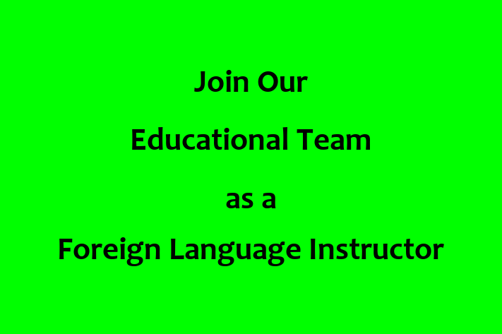 Join Our Educational Team as a Foreign Language Instructor in Salem