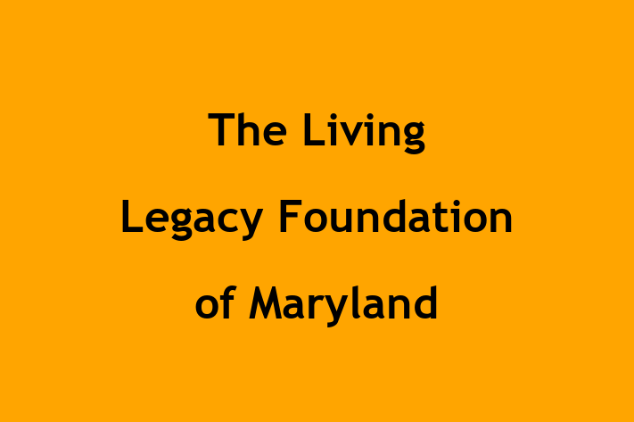 HR Administration The Living Legacy Foundation of Maryland