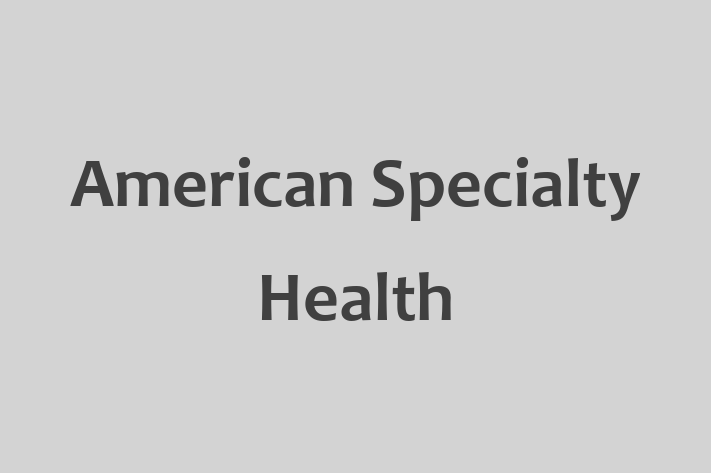 Labor Relations American Specialty Health