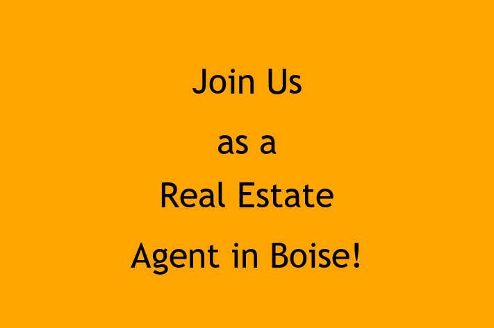 Join Us as a Real Estate Agent in Boise