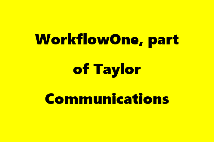 HR Administration WorkflowOne part of Taylor Communications