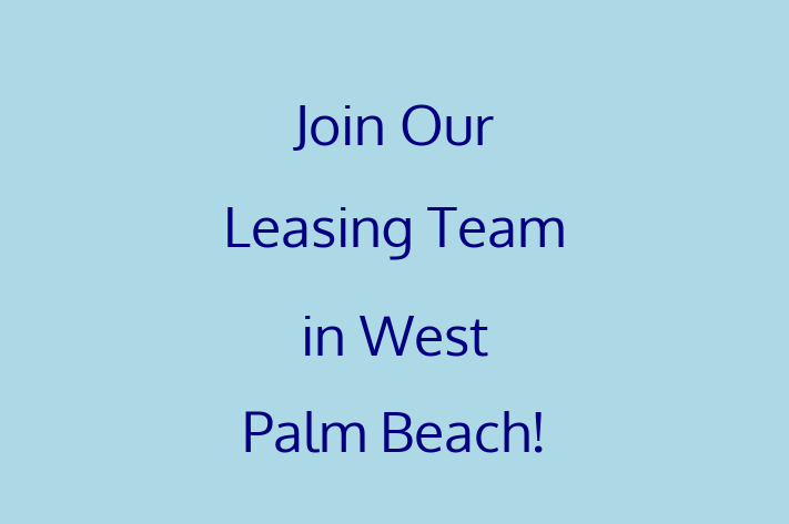 Join Our Leasing Team in West Palm Beach