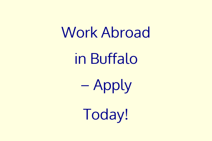 Work Abroad in Buffalo Apply Today