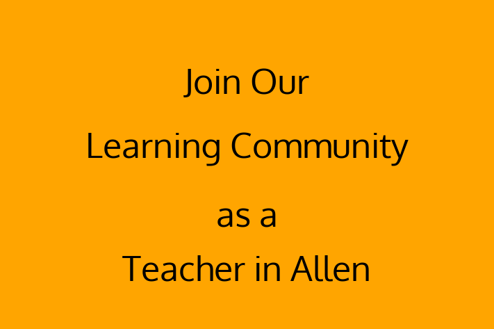 Join Our Learning Community as a Teacher in Allen