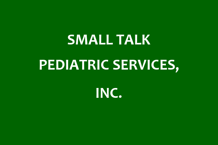 Human Resource Management SMALL TALK PEDIATRIC SERVICES INC.