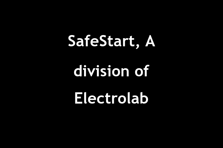 Labor Relations SafeStart A division of Electrolab