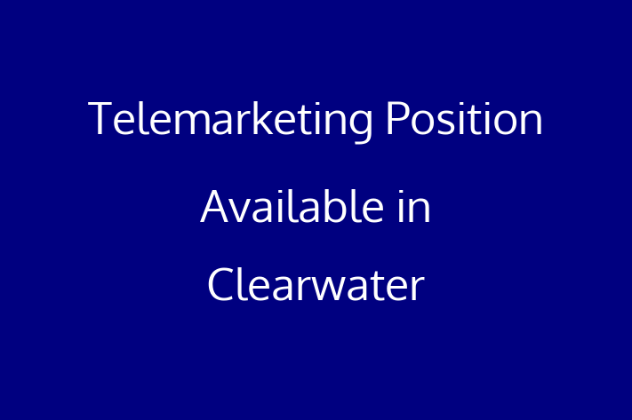 Telemarketing Position Available in Clearwater