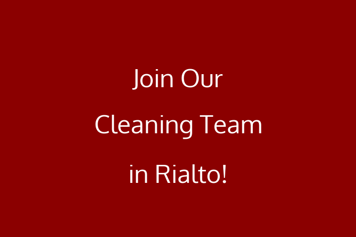 Join Our Cleaning Team in Rialto