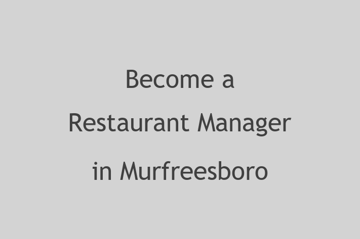 Become a Restaurant Manager in Murfreesboro