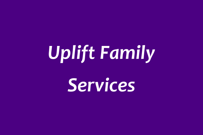 Labor Relations Uplift Family Services