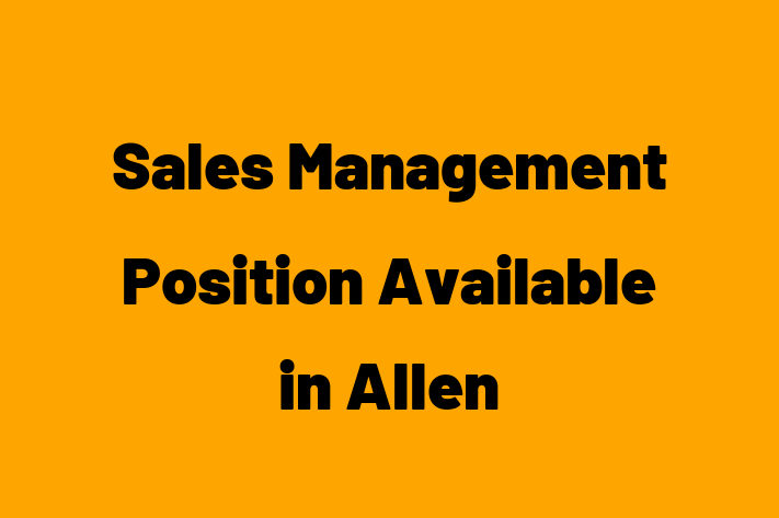 Sales Management Position Available in Allen