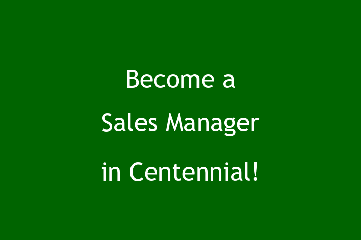 Become a Sales Manager in Centennial