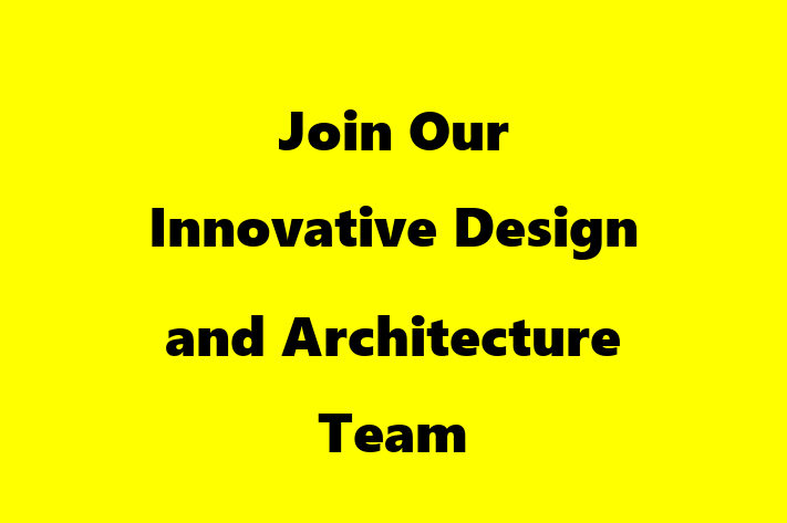 Join Our Innovative Design and Architecture Team