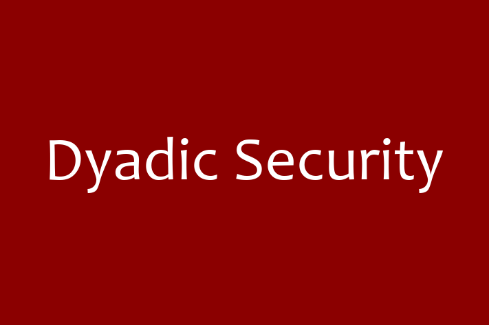 Software Development Firm Dyadic Security