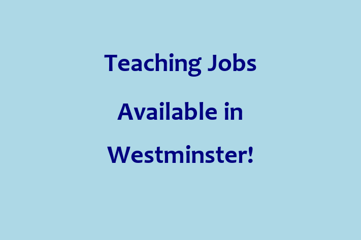 Teaching Jobs Available in Westminster