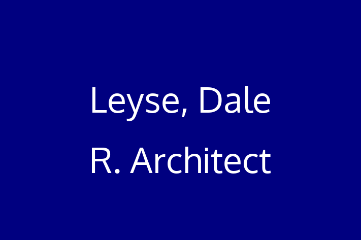 Architect planner Leyse Dale R.  Architect