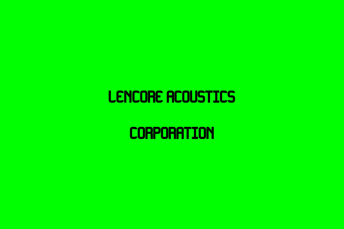 Tech Firm Lencore Acoustics Corporation