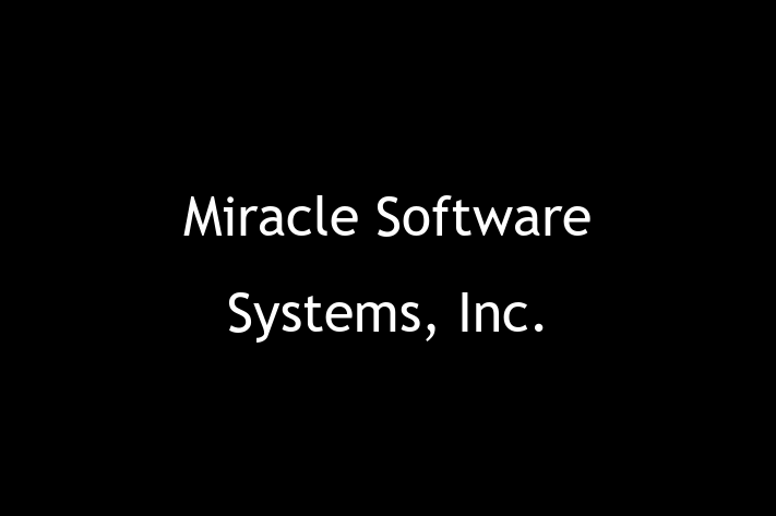 Tech Solutions Company Miracle Software Systems Inc.