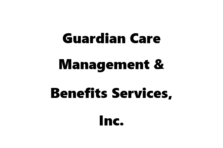 Personnel Management Guardian Care Management  Benefits Services Inc.