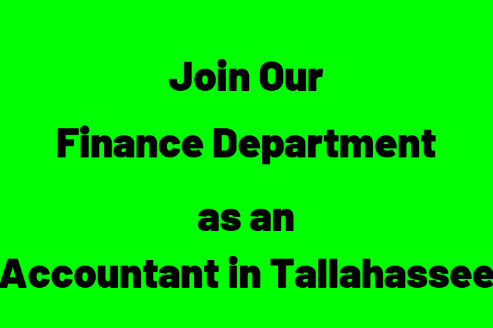 Join Our Finance Department as an Accountant in Tallahassee