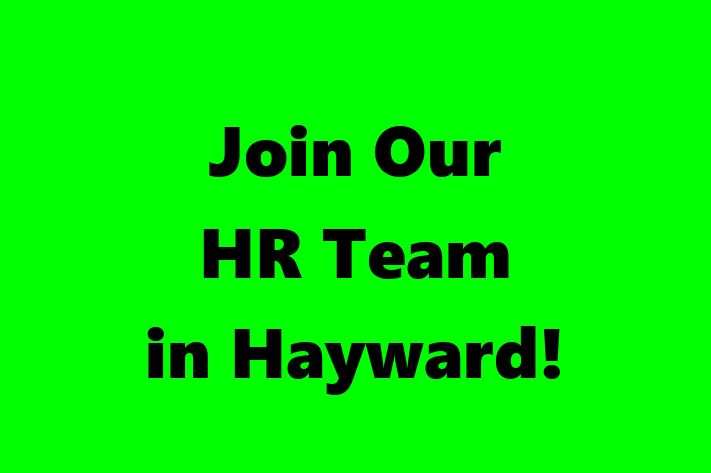 Join Our HR Team in Hayward