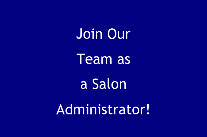 Join Our Team as a Salon Administrator