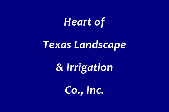 HR Administration Heart of Texas Landscape Irrigation Co. Inc.