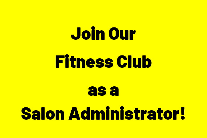 Join Our Fitness Club as a Salon Administrator