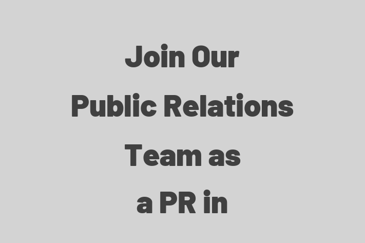 Join Our Public Relations Team as a PR in Kent