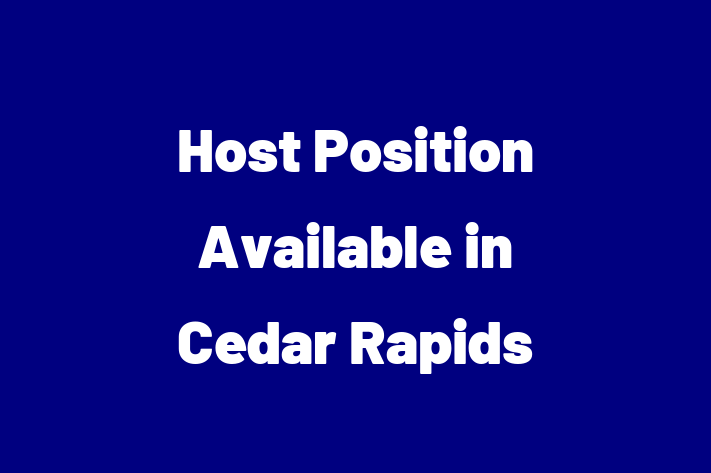 Host Position Available in Cedar Rapids