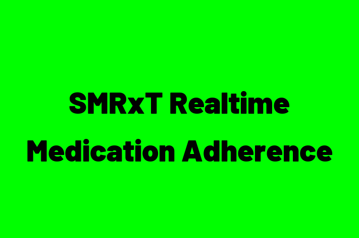 Software Firm SMRxT Realtime Medication Adherence