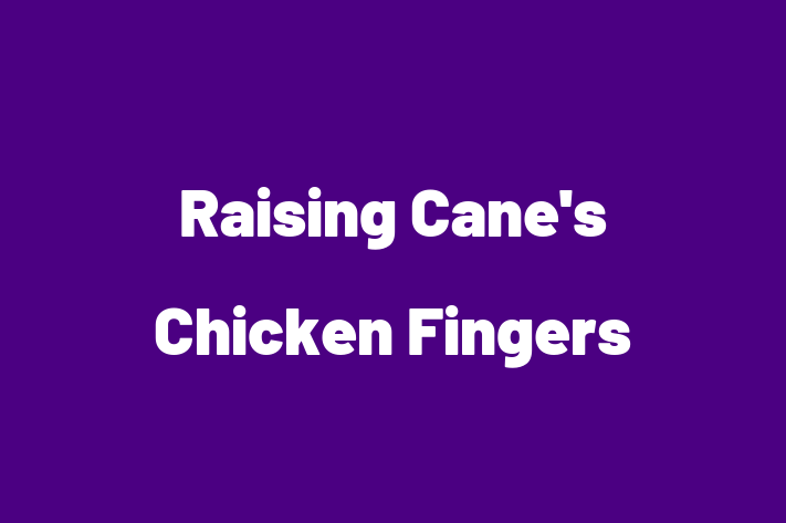 Staff Management Raising Canes Chicken Fingers